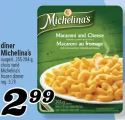 Marché Richelieu DÎNER MICHELINA'S | MICHELINA'S FROZEN DINNER offer