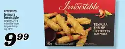 Marché Richelieu CREVETTES TEMPURA IRRÉSISTIBLE | IRRÉSISTIBLE FROZEN TEMPURA SHRIMP offer