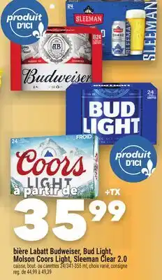 Marche Ami BIÈRE LABATT BUDWEISER, BUD LIGHT, MOLSON COORS LIGHT, SLEEMAN CLEAR 2.0 offer