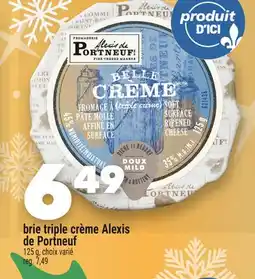 Marche Ami BRIE TRIPLE CRÈME ALEXIS DE PORTNEUF offer