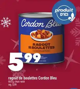 Marche Ami RAGOÛT DE BOULETTES CORDON BLEU offer
