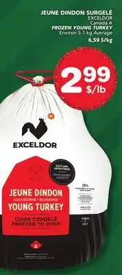 Marches Tradition EXCELDOR FROZEN YOUNG TURKEY offer