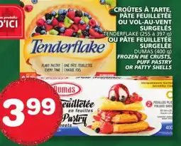 Marches Tradition DUMAS ( 400g) FROZEN PIE CRUSTS, TENDERFLAKE (255 to 397)g PUFF PASTRY OR PATTY SHELLS offer