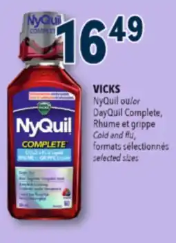 Familiprix VICKS, NyQuil or DayQuil Complete Cold and flu selected sizes offer