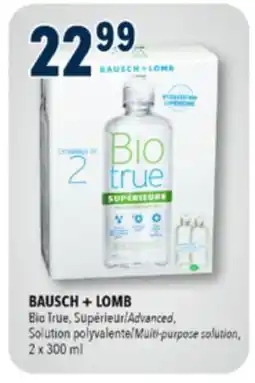 Familiprix BAUSCH + LOMB, Bio True, Advanced, Solution Multi-purpose solution, 2 x 300 ml offer