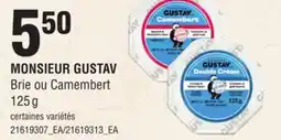 Provigo MONSIEUR GUSTAV BRIE OU CAMEMBERT, 125 G offer