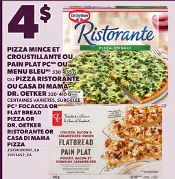 Provigo PC FOCACCIA OR FLAT BREAD PIZZA, 330-455 G OR RISTORANTE OR CASA DI MAMA PIZZA, 320-410 G offer