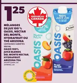 Provigo OASIS 100% JUICE BLENDS DEL MONTE NECTAR HYDRAFRUIT ARIZONA TEA, 960 ML offer
