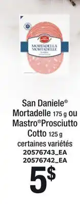 Provigo SAN DANIELE MORTADELLE, 175 G OU MASTRO PROSCIUTTO COTTO, 125 G offer