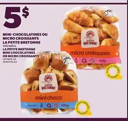 Provigo MINI-CHOCOLATINES OU MICRO CROISSANTS LA PETITE BRETONNE, 350/400 G offer