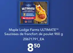 Provigo MAPLE LODGE FARMS ULTIMATETM SAUCISSES DE FRANCFORT DE POULET, 900 G offer