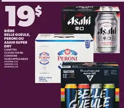 Provigo BIÈRE BELLE GUEULE, PERONI OU ASAHI SUPER DRY, CANETTES 12 X330/355 ML offer