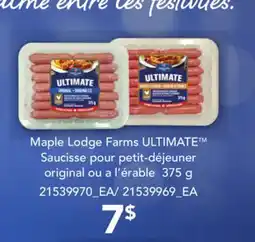 Provigo MAPLE LODGE FARMS ULTIMATETM, 375 G offer