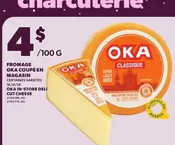Provigo OKA IN-STORE DELI CUT CHEESE offer