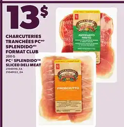 Provigo CHARCUTERIES TRANCHÉES PC SPLENDIDO FORMAT CLUB, 200 G offer