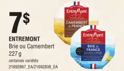 Provigo ENTREMONT BRIE OU CAMEMBERT, 227 G offer