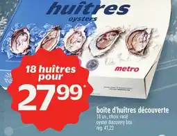 Metro BOÎTE D'HUÎTRES DÉCOUVERTE | OYSTER DISCOVERY BOX offer