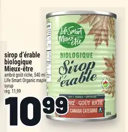 Metro SIROP D'ÉRABLE BIOLOGIQUE MIEUX-ÊTRE | LIFE SMART ORGANIC MAPLE SYRUP offer