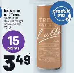 Metro BOISSON AU CAFÉ TREMA | TREMA COFFEE DRINK offer