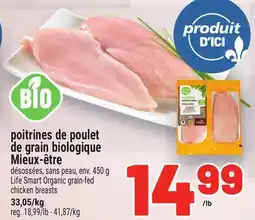 Metro POITRINES DE POULET DE GRAIN BIOLOGIQUE MIEUX-ÊTRE | SMART ORGANIC GRAIN-FED CHICKEN BREASTS offer