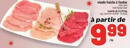 Metro VIANDE FRAÎCHE À FONDUE | FRESH FONDUE MEAT offer