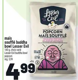 Metro MAÏS SOUFFLÉ BUDDHA BOWL LESSER EVIL | LESSER EVIL BUDDHA BOWL POPCORN offer
