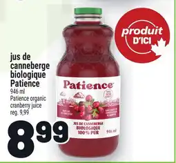 Metro JUS DE CANNEBERGE BIOLOGIQUE PATIENCE | PATIENCE ORGANIC CRANBERRY JUICE offer