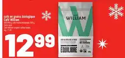 Metro CAFÉ EN GRAINS BIOLOGIQUE CAFÉ WILLIAM | CAFÉ WILLIAM ORGANIC COFFEE BEANS offer