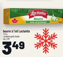 Metro BEURRE À L'AIL LACTANTIA | LACTANTIA GARLIC BUTTER offer