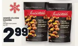 Metro CARAMELS À LA CRÈME IRRÉSISTIBLE | IRRÉSISTIBLE CREAM CARAMELS offer