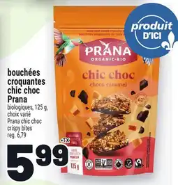 Metro BOUCHÉES CROQUANTES CHIC CHOC PRANA | PRANA CHIC CHOC CRISPY BITES offer