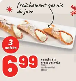 Metro CANNOLIS À LA CRÈME DE RICOTTA | RICOTTA CREAM-FILLED CANNOLIS offer