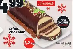 Metro BÛCHE TRIPLE CHOCOLAT IRRESISTIBLES | TRIPLE CHOCOLATE LOG offer