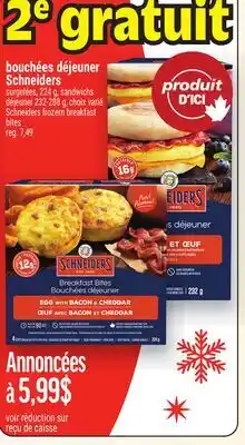 Metro BOUCHÉES DÉJEUNER SCHNEIDERS | SCHNEIDERS FROZERN BREAKFAST offer