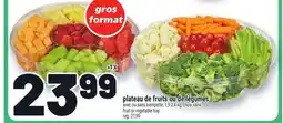 Metro PLATEAU DE FRUITS OU DE LÉGUMES | FRUIT OR VEGETABLE TRAY offer