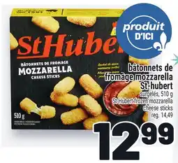 Metro BÂTONNETS DE FROMAGE MOZZARELLA ST-HUBERT | ST-HUBERT FROZEN MOZZARELLA CHEESE STICKS offer