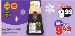 Metro GRANA PADANO IRRÉSISTIBLE | IRRÉSISTIBLE GRANA PADANO CHEESE offer