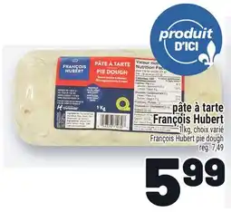 Metro PÂTE À TARTE FRANÇOIS HUBERT | FRANÇOIS HUBERT PIE DOUGH offer