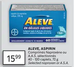 Brunet ALEVE, ASPIRIN Comprimés Naproxène ou A.A.S. sélectionnés offer
