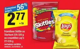 Maxi FRIANDISES SKITTLE OU STARBUST 235-320 G OU CROUSTILLES LAY'S 177-235 G offer