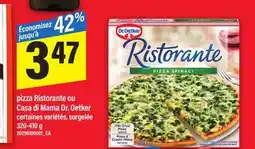 Maxi PIZZA RISTORANTE OU CASA DI MAMA DR. OETKER, 320-410 g offer