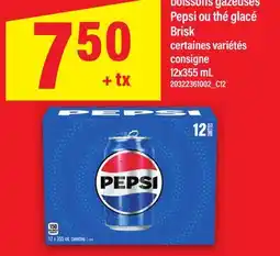 Maxi BOISSONS GAZEUSES PEPSI OU THÉ GLACÉ BRISK, 12X355 ML offer