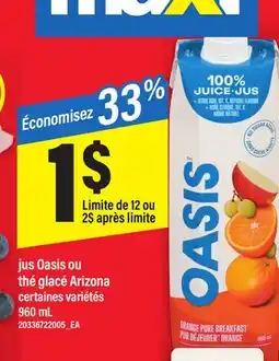 Maxi JUS OASIS OU THÉ GLACÉ ARIZONA, 960 ML offer