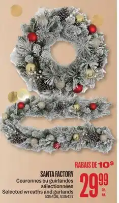 Jean Coutu SANTA FACTORY Selected wreaths and garlands offer