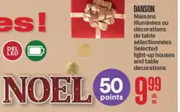 Jean Coutu DANSON Selected light-up houses and table decorations offer
