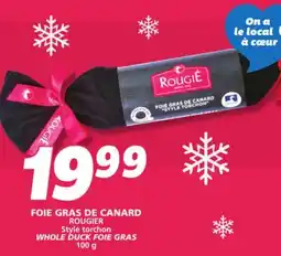 IGA ROUGIER WHOLE DUCK FOIE GRAS offer