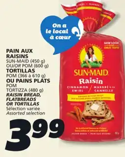 IGA SUN-MAID RAISIN BREAD, FLATBREADS OR TORTILLAS offer