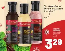 Metro VINAIGRETTE IRRÉSISTIBLE | IRRÉSISTIBLE SALAD DRESSING offer