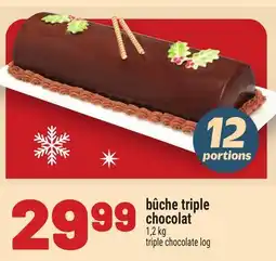 Metro BÛCHE TRIPLE CHOCOLAT | TRIPLE CHOCOLATE LOG offer