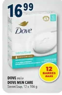 Familiprix DOVE ou/or DOVE MEN CARE, Savon/Soap, 12 x 106 g offer